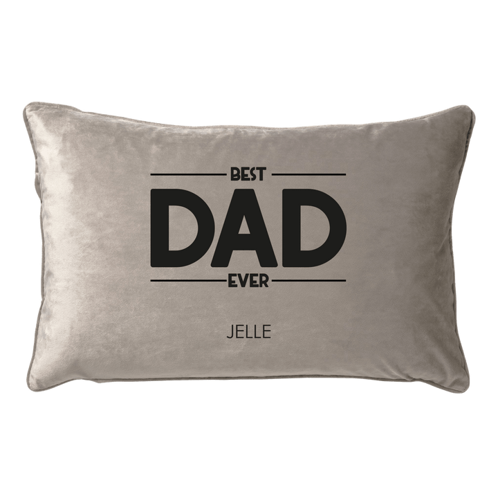 "Best Dad Ever ...." kussen Taupe - Cravity